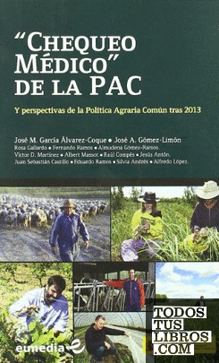 Chequeo médico de la PAC y perspectivas de la política agraria común tras 2013 