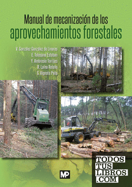 Manual de mecanización de los aprovechamientos forestales
