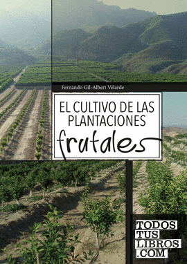 El cultivo de las plantaciones frutales
