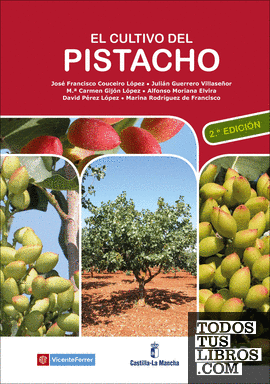 El cultivo del pistacho - 2ª edición