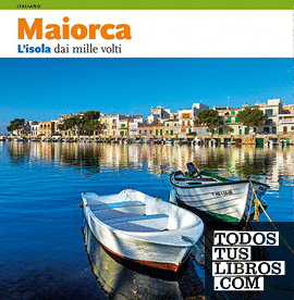 Majorca, l'isola dai mille volti