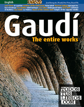 Gaudí, the entire works