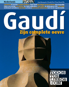 Gaudí, zijn complete oevre
