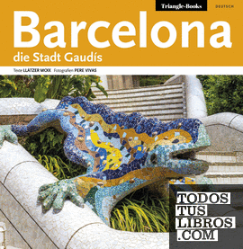 Barcelona, die Stadt Gaudís