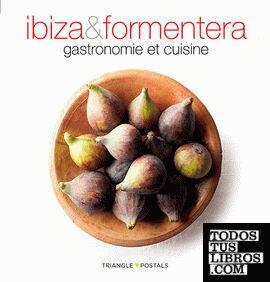 Ibiza & Formentera, gastronomie et cuisine