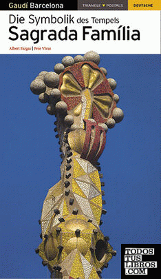 Die Symbolik des Tempels Sagrada Família