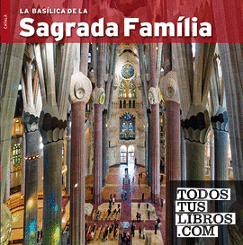 La Basílica de la Sagrada Família