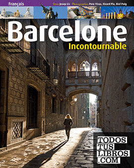 Barcelone incontournable