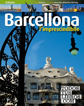 Barcellona, l'imprescindibile