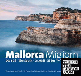 Mallorca Migjorn · Der Süden · The South · Le Midi · El Sur