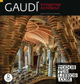 Gaudí, Einzigartige Architektur