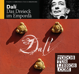 Dalí, das Dreieck im Empordà