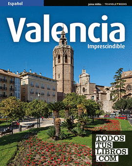 Valencia imprescindible