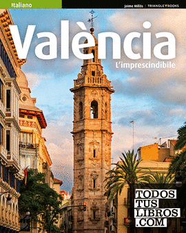 Valencia l'imprescindibile