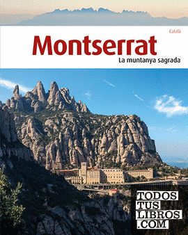 Montserrat, la muntanya sagrada