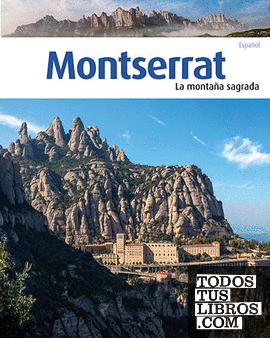 Montserrat, la montaña sagrada