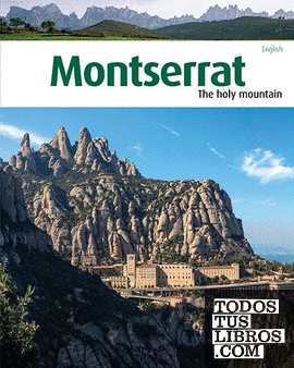Montserrat, the Sacred mountain