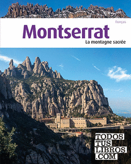 Montserrat, la Montagne Sacrée