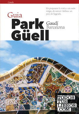 Park Güell, guia