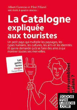 La Catalogne expliquée aux touristes