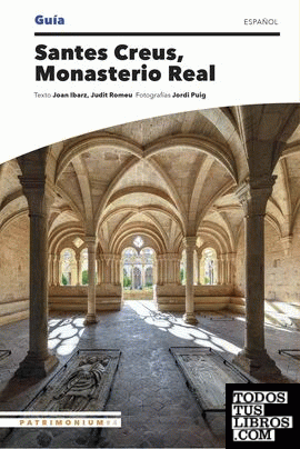 Santes Creus, Monasterio Real