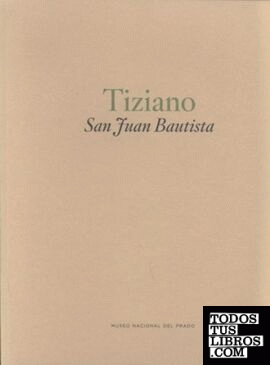 Tiziano. San Juan Bautista