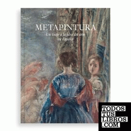 Metapintura. Un viaje a la idea del arte en España