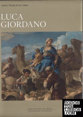 Luca Giordano. Catálogo razonado