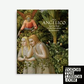 Catálogo Fra Angelico y los inicios del Renacimiento en Florencia - inglés