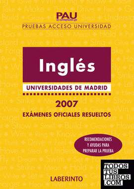 Inglés. Universidades de Madrid. Exámenes oficiales resueltos