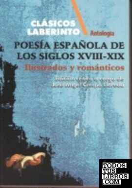 Poesía española de los siglos XVIII-XIX Poesía española de los siglos XVIII-XIX
