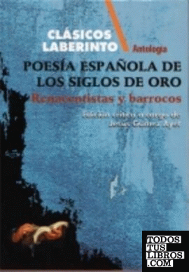 Poesía española de los Siglo de Oro: renacentistas...
