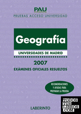 Geografía. Universidades de Madrid. Exámenes oficiales resueltos