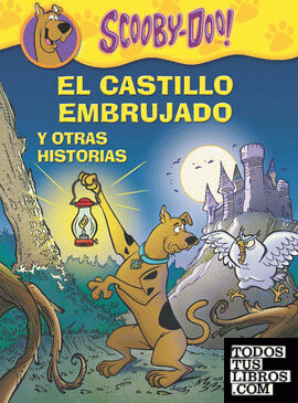 Scooby-Doo. El castillo embrujado y otras historias