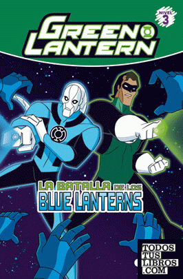 Green Lantern. La batalla de los Blue Lanterns