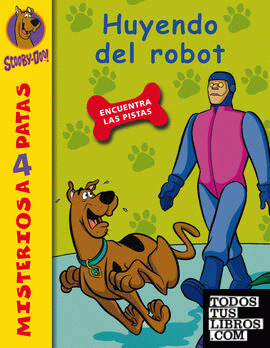 Scooby-Doo. Huyendo del robot