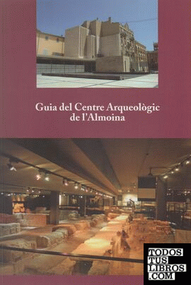Guía del Centro Arqueológico de l'Almoina