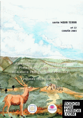 Paleontology and taphonomy of Pleistocene macromammals of Galicia (NW Iberian Peninsula)