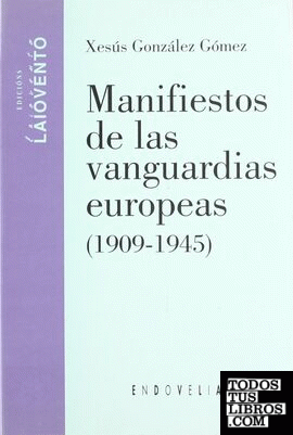 Manifiestos de las vanguardias europeas (1909-1945)