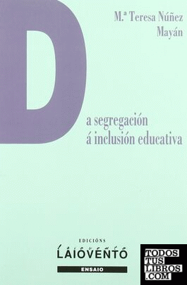 Da segregación á inclusión educativa