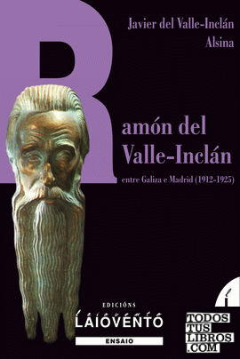 Ramón del Valle-Inclán entre Galiza e Madrid (1912-1925)