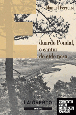Eduardo Pondal, o cantor do eido noso