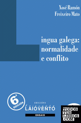 Lingua galega:normalidade e conflito