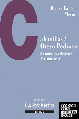 Cabanillas/ Otero Pedrayo