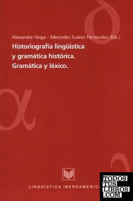 Historiografía lingüística y gramática histórica