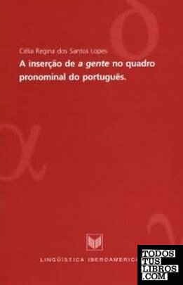 A inserção de a gente no quadro pronominal do português
