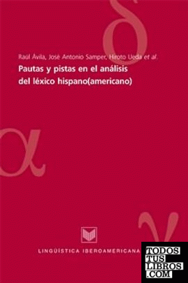 Pautas y pistas en el estudio del léxico hispano (americano)