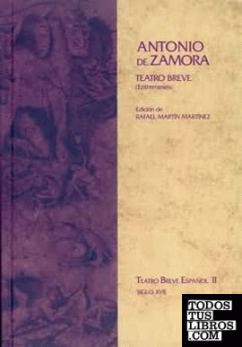 Teatro breve completo de Antonio de Zamora
