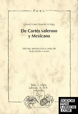 De Cortés valeroso; y Mexicana