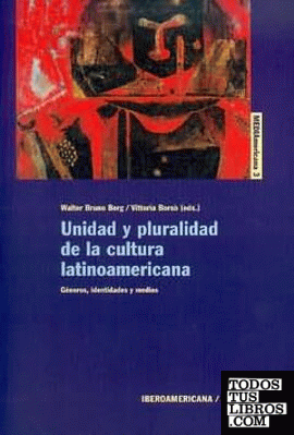 Unidad y pluralidad de la cultura latinoamericana